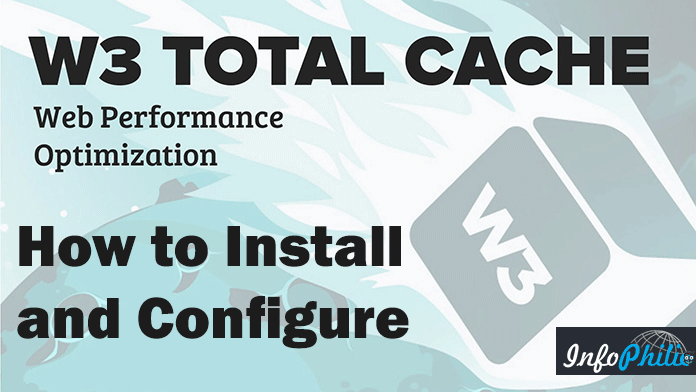 How to install and Configure W3 Total Cache Plugin