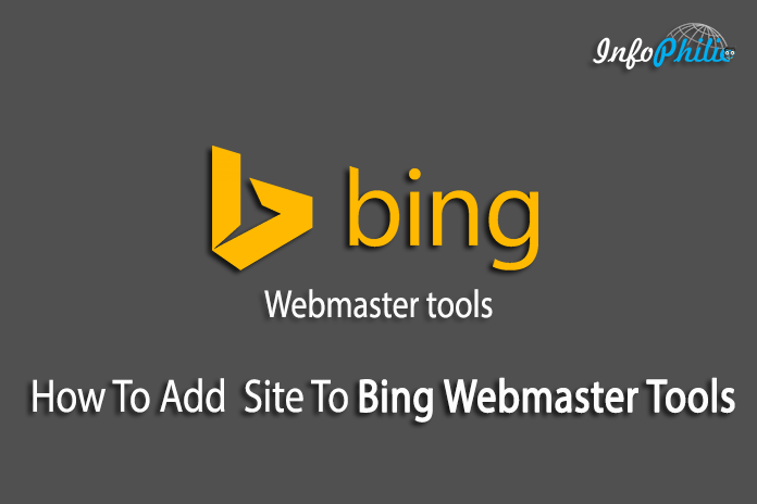 How To Add Your New Site To Bing Webmaster Tools - InfoPhilic

