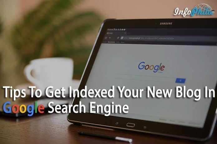 How To Get Indexed Your New Blog In Google Search Engine