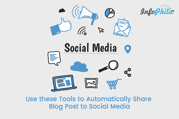 Use these Tools to Automatically Share Blog Post to Social Media